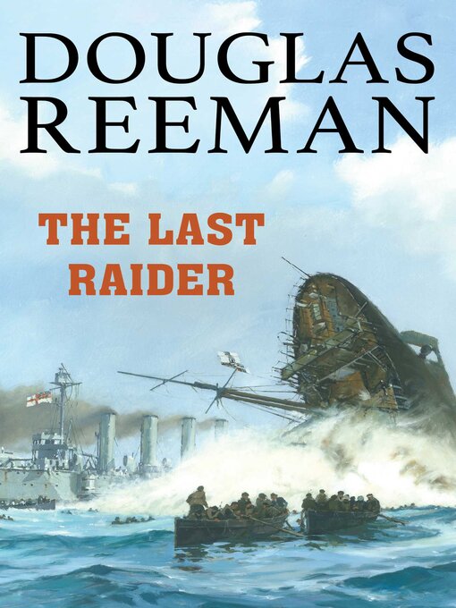 Title details for The Last Raider by Douglas Reeman - Available